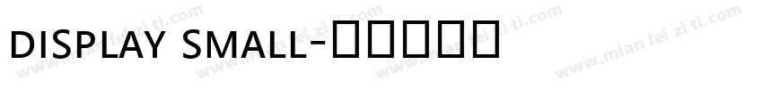 display small字体转换